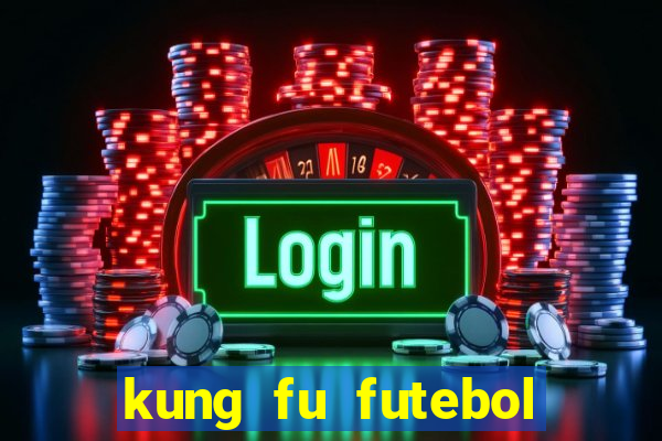 kung fu futebol clube download 1080p